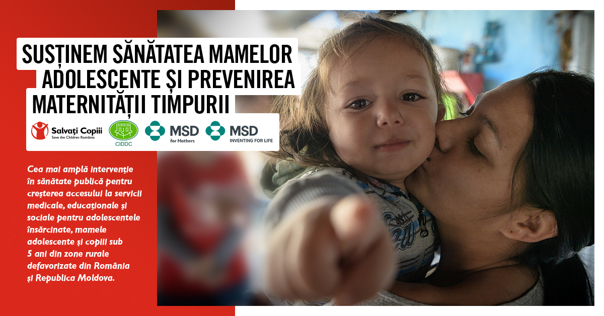 Salvatii Copiii Romania, CIDDC Moldova si MSD Romania au demarat cea mai ampla interventie transfrontaliera pentru sanatatea mamelor adolescente si prevenirea maternitatii timpurii